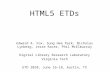 HTML5 ETDs Edward A. Fox, Sung Hee Park, Nicholas Lynberg, Jesse Racer, Phil McElmurray Digital Library Research Laboratory Virginia Tech ETD 2010, June.