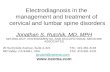 Electrodiagnosis in the management and treatment of cervical and lumbar spine disorders Jonathan S. Rutchik, MD, MPH NEUROLOGY, ENVIRONMENTAL AND OCCUPATIONAL.