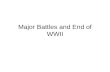 Major Battles and End of WWII. Guiding Question: What battles were major TURNING POINTS that swung the course of WWII in favor of the Allies?