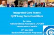 ‘Integrated Care Teams’ QIPP Long Term Conditions Dr J John National Clinical Associate in LTC/QIPP Department of Health 19 th July 2012 Kent and Medway.