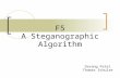 F5 A Steganographic Algorithm Davang Patel Thomas Schulze.