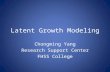 Latent Growth Modeling Chongming Yang Research Support Center FHSS College.
