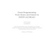 Cloud Programming: From Doom and Gloom to BOOM and Bloom Neil Conway UC Berkeley Joint work with Peter Alvaro, Ras Bodik, Tyson Condie, Joseph M. Hellerstein,