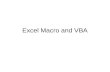 Excel Macro and VBA. Recording/Editing Macro Recording macro: –Tools/Macro/Record new macro Editing macro: –Tools/Macro/Macros Excel’s macros are VBA.