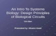 An Intro To Systems Biology: Design Principles of Biological Circuits Uri Alon Presented by: Sharon Harel.