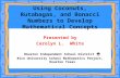 Presented by Carolyn L. White Houston Independent School District Rice University School Mathematics Project, Houston Texas Using Coconuts, Rutabagas,