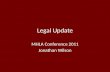 Legal Update MHLA Conference 2011 Jonathan Wilson.
