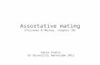 Assortative mating (Falconer & Mackay: chapter 10) Sanja Franic VU University Amsterdam 2012.