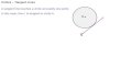 Circles – Tangent Lines A tangent line touches a circle at exactly one point. In this case, line t is tangent to circle A. t A
