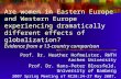 Are women in Eastern Europe and Western Europe experiencing dramatically different effects of globalization? Evidence from a 13-country comparison Prof.