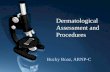 Dermatological Assessment and Procedures Bucky Boaz, ARNP-C.