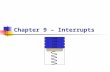 Chapter 9 – Interrupts 1996 1998 1982 1995. BYU CS/ECEn 124Chapter 9 - Interrupts2 Topics to Cover… Interrupts Interrupt Service Routines (ISR’s) Watchdog.