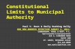 Constitutional Limits to Municipal Authority Paul V. Rost & Emily Rushing Kelly O UR N EW A DDRESS E FFECTIVE A UGUST 1, 2011:O UR N EW A DDRESS E FFECTIVE.
