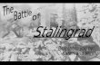 The Battle of Stalingrad was a major turning point in World War II and is considered the bloodiest battle in recorded human history. The battle was.