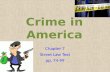 Crime in America Chapter 7 Street Law Text pp. 74-99.