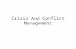 Crisis And Conflict Management. Conflict in Organizations Lecture 18 –2–2.
