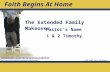 © 2008 Gospel Light. Take It Home. Pastor’s Name 1 & 2 Timothy The Extended Family Makeover Faith Begins At Home Unless otherwise indicated, Scripture.