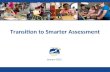 Transition to Smarter Assessment January 2015. Why did Delaware need new academic standards? .