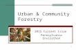 1 Urban & Community Forestry 2015 Current Issue Pennsylvania Envirothon.