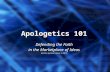 Apologetics 101 Defending the Faith in the Marketplace of Ideas (Written by Brian Hearn © 2007)