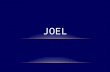 JOEL. INTRODUCTION Nothing known about him – for sure – 12 Joels in Bible Name means Jehovah is God Nothing known about his father – Pethuel, named in.