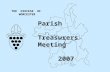 THE DIOCESE OF WORCESTER Parish Treasurers Meeting 2007.