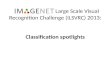 Large Scale Visual Recognition Challenge (ILSVRC) 2013: Classification spotlights.