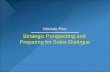 Strategic Prospecting and Preparing for Sales Dialogue Module Five.