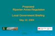 1 Proposed Riparian Areas Regulation Local Government Briefing May 12, 2004.