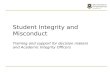Student Integrity and Misconduct Training and support for decision makers and Academic Integrity Officers.