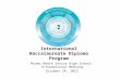 International Baccalaureate Diploma Program Miami Beach Senior High School- Informational Meeting October 24, 2013.