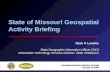State of Missouri Geospatial Activity Briefing Ryan P. Lanclos State Geographic Information Officer (GIO) Information Technology Services Division, State.