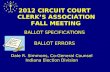 2012 CIRCUIT COURT CLERK’S ASSOCIATION FALL MEETING BALLOT SPECIFICATIONS BALLOT ERRORS Dale R. Simmons, Co-General Counsel Indiana Election Division.