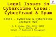 1 Copyright © 2013 M. E. Kabay, D. J. Blythe, J. Tower-Pierce & P. R. Stephenson. All rights reserved. Legal Issues in Cybercrime Cases: Cyberfraud & Spam.