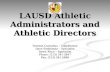 LAUSD Athletic Administrators and Athletic Directors Trenton Cornelius – Coordinator Dave Siedelman – Specialist Dawn Xitco – Specialist Phone: (213) 241-5847.