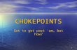 1 CHOKEPOINTS Got to get past ‘um, but how?. 2 WG21C – construct and interpret maps to answer geographic questions, infer geographic relationships, and.