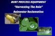 WelcomeWelcome BURT PROCESS EQUIPMENT “Harvesting The Rain” Rainwater Reclamation.
