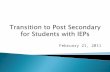 February 21, 2011.  Postsecondary follow-up surveys for students in Iowa have shown that students with a disability are significantly less likely to.