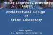 Mexico Laboratory Directors Course Architectural Design of Crime Laboratory James Aguilar J.A. Architecture & Consulting.