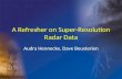 A Refresher on Super-Resolution Radar Data Audra Hennecke, Dave Beusterien.