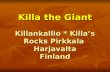 Killa the Giant Killankallio * Killa’s Rocks Pirkkala Harjavalta Finland.