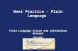 Best Practice - Plain Language Plain Language Action and Information Network (PLAIN)