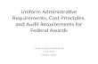 Uniform Administrative Requirements, Cost Principles, and Audit Requirements for Federal Awards University Senate Meeting 1-13-2015 Martha Taylor.