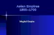 Asian Empires 1500--1700 Mughal Empire Muslims and Hindus in the Mughal Empire 20 % Muslim --ruling dynasty + 20% pop ---rest of pop. a form of Hinduism.