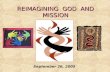 REIMAGINING GOD AND MISSION September 26, 2005. Introduction: Imagination, God and Mission.