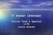 A Woman Unknown Voices from a Spanish Life Lucía Graves.
