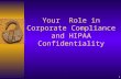 1 Your Role in Corporate Compliance and HIPAA Confidentiality.