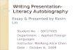 Writing Presentation- Literacy Autobiography Student No. ： S9727005 Department ： Applied Foreign Languages Instructor: MeiRong Alice Chen Date ： October.