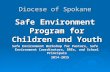 Diocese of Spokane Safe Environment Program for Children and Youth Safe Environment Workshop for Pastors, Safe Environment Coordinators, DREs, and School.