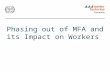 Phasing out of MFA and its Impact on Workers. 1Background.